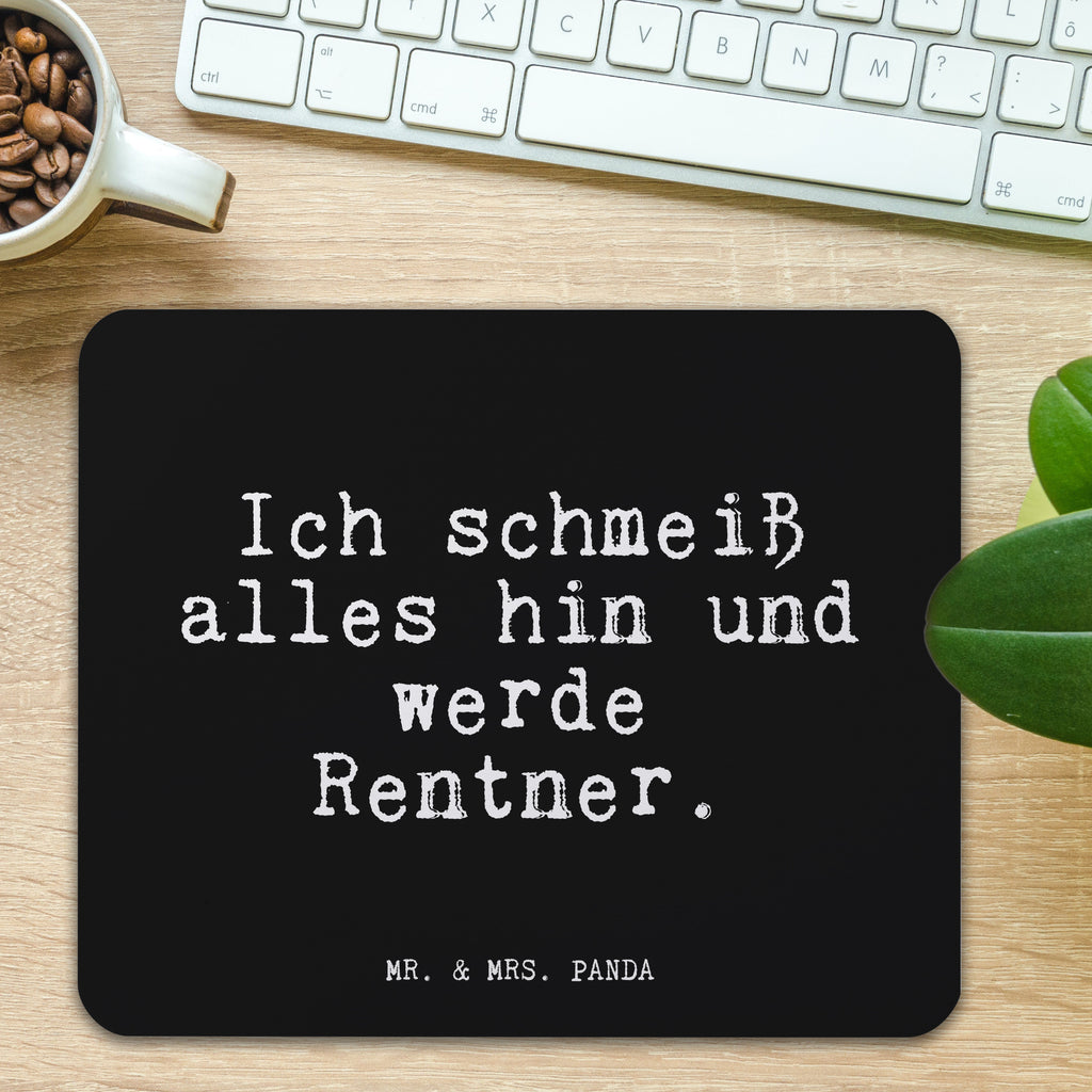 Mauspad Fun Talk Ich schmeiß alles hin und werde Rentner. Mousepad, Computer zubehör, Büroausstattung, PC Zubehör, Arbeitszimmer, Mauspad, Einzigartiges Mauspad, Designer Mauspad, Mausunterlage, Mauspad Büro, Spruch, Sprüche, lustige Sprüche, Weisheiten, Zitate, Spruch Geschenke, Glizer Spruch Sprüche Weisheiten Zitate Lustig Weisheit Worte