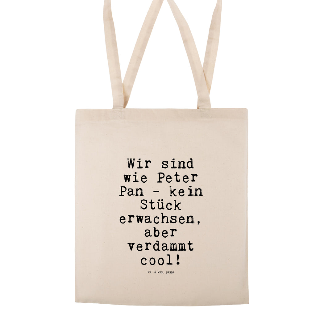 Tragetasche Wir sind wie Peter... Beuteltasche, Beutel, Einkaufstasche, Jutebeutel, Stoffbeutel, Tasche, Shopper, Umhängetasche, Strandtasche, Schultertasche, Stofftasche, Tragetasche, Badetasche, Jutetasche, Einkaufstüte, Laptoptasche, Spruch, Sprüche, lustige Sprüche, Weisheiten, Zitate, Spruch Geschenke, Spruch Sprüche Weisheiten Zitate Lustig Weisheit Worte