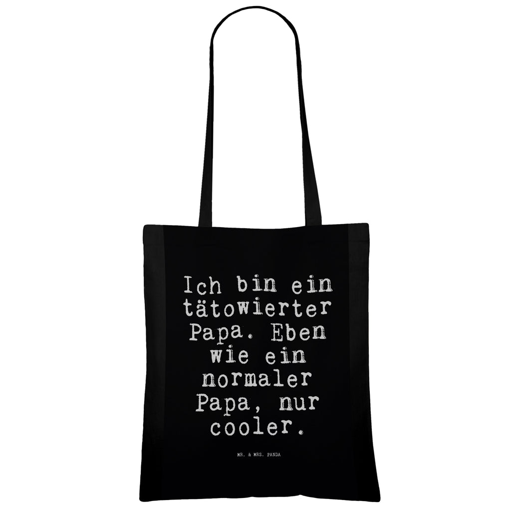 Tragetasche Ich bin ein tätowierter... Beuteltasche, Beutel, Einkaufstasche, Jutebeutel, Stoffbeutel, Tasche, Shopper, Umhängetasche, Strandtasche, Schultertasche, Stofftasche, Tragetasche, Badetasche, Jutetasche, Einkaufstüte, Laptoptasche, Spruch, Sprüche, lustige Sprüche, Weisheiten, Zitate, Spruch Geschenke, Spruch Sprüche Weisheiten Zitate Lustig Weisheit Worte