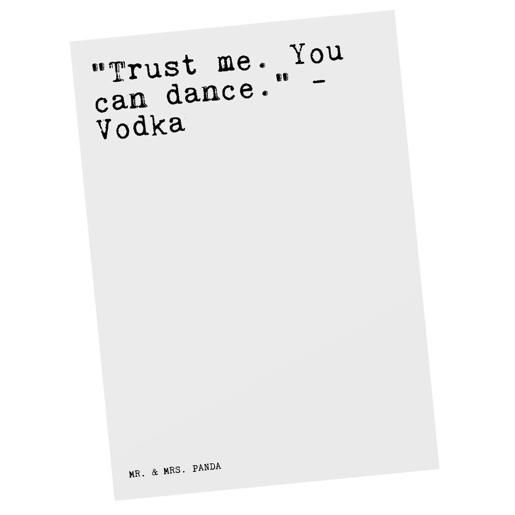 Postkarte Sprüche und Zitate "Trust me. You can dance." - Vodka Postkarte, Karte, Geschenkkarte, Grußkarte, Einladung, Ansichtskarte, Geburtstagskarte, Einladungskarte, Dankeskarte, Ansichtskarten, Einladung Geburtstag, Einladungskarten Geburtstag, Spruch, Sprüche, lustige Sprüche, Weisheiten, Zitate, Spruch Geschenke, Spruch Sprüche Weisheiten Zitate Lustig Weisheit Worte