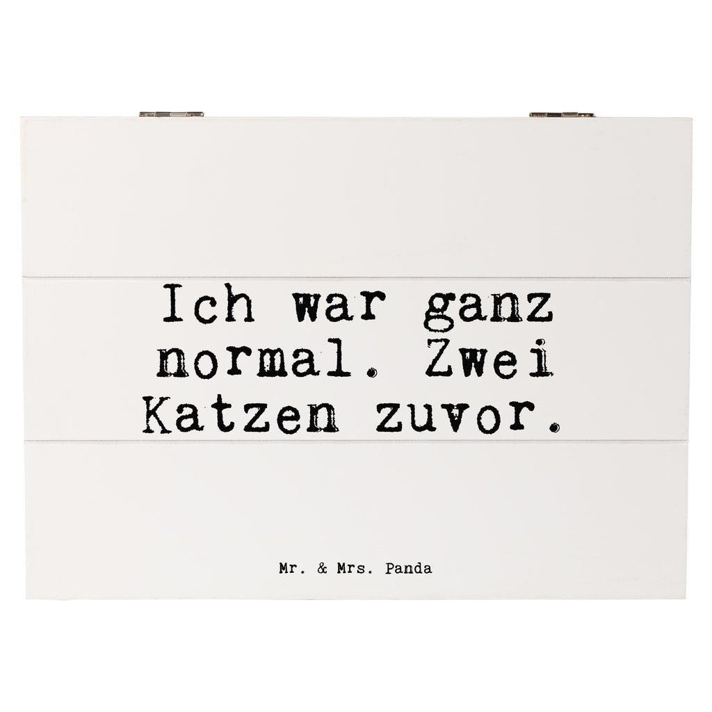 Holzkiste Sprüche und Zitate Ich war ganz normal. Zwei Katzen zuvor. Holzkiste, Kiste, Schatzkiste, Truhe, Schatulle, XXL, Erinnerungsbox, Erinnerungskiste, Dekokiste, Aufbewahrungsbox, Geschenkbox, Geschenkdose, Spruch, Sprüche, lustige Sprüche, Weisheiten, Zitate, Spruch Geschenke, Spruch Sprüche Weisheiten Zitate Lustig Weisheit Worte