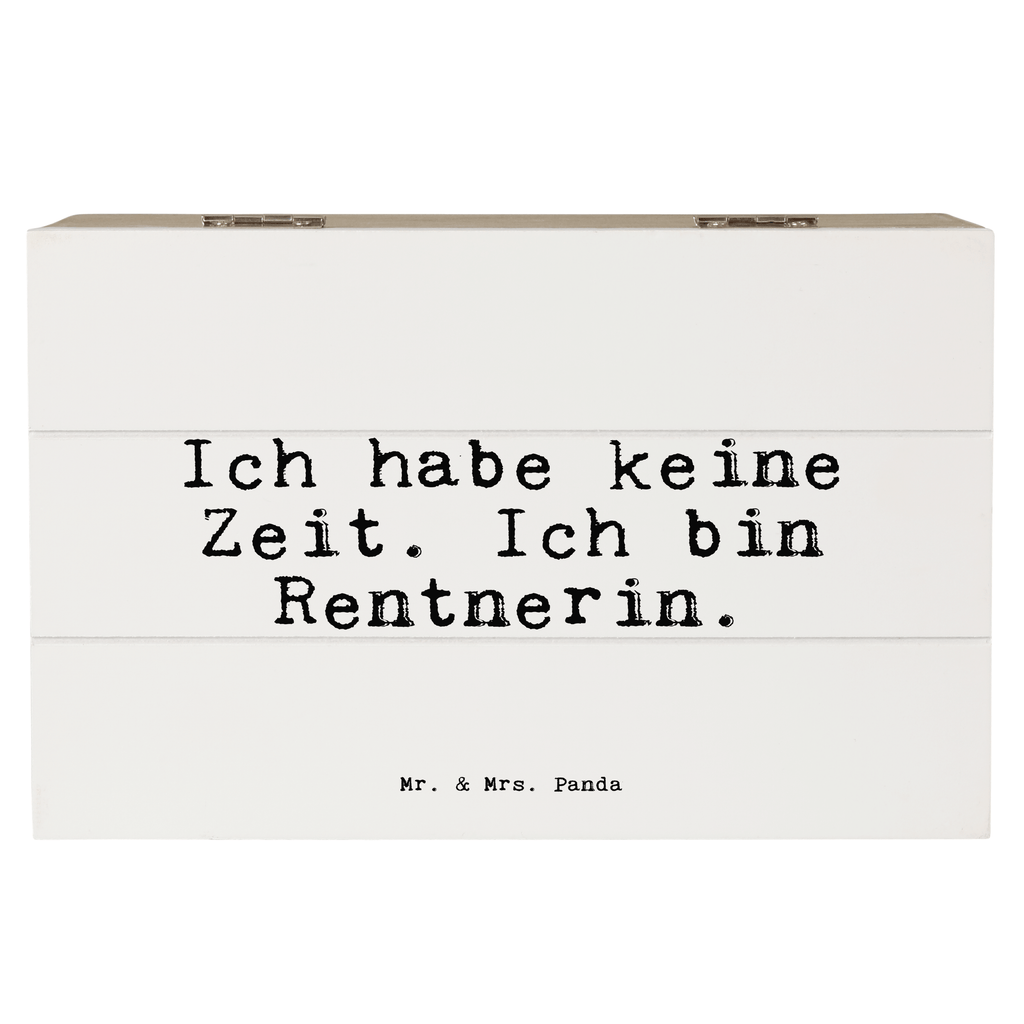 Holzkiste Sprüche und Zitate Ich habe keine Zeit. Ich bin Rentnerin. Holzkiste, Kiste, Schatzkiste, Truhe, Schatulle, XXL, Erinnerungsbox, Erinnerungskiste, Dekokiste, Aufbewahrungsbox, Geschenkbox, Geschenkdose, Spruch, Sprüche, lustige Sprüche, Weisheiten, Zitate, Spruch Geschenke, Spruch Sprüche Weisheiten Zitate Lustig Weisheit Worte