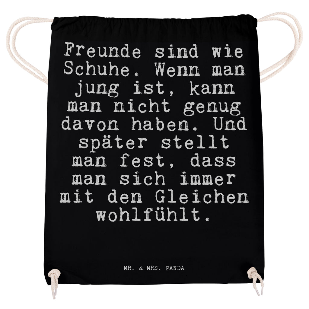 Sportbeutel Freunde sind wie Schuhe.... Sportbeutel, Turnbeutel, Beutel, Sporttasche, Tasche, Stoffbeutel, Sportbeutel Kinder, Gymsack, Beutel Rucksack, Kleine Sporttasche, Sportzubehör, Turnbeutel Baumwolle, Spruch, Sprüche, lustige Sprüche, Weisheiten, Zitate, Spruch Geschenke, Spruch Sprüche Weisheiten Zitate Lustig Weisheit Worte