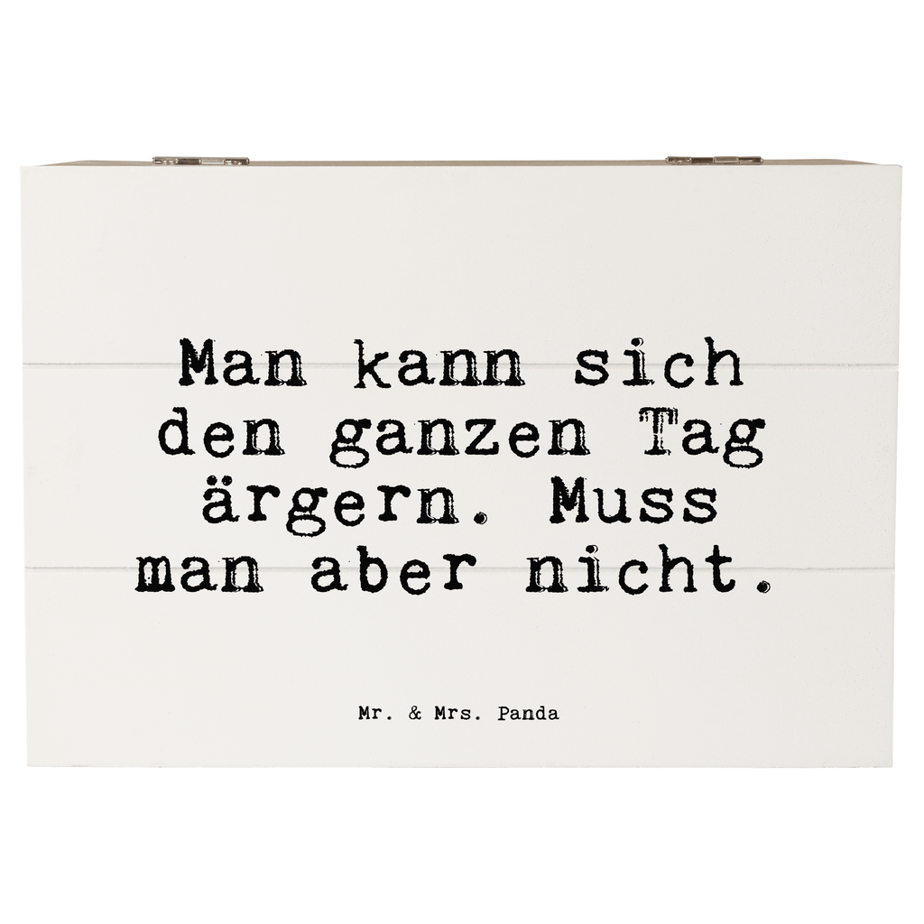 Holzkiste Sprüche und Zitate Man kann sich den ganzen Tag ärgern. Muss man aber nicht. Holzkiste, Kiste, Schatzkiste, Truhe, Schatulle, XXL, Erinnerungsbox, Erinnerungskiste, Dekokiste, Aufbewahrungsbox, Geschenkbox, Geschenkdose, Spruch, Sprüche, lustige Sprüche, Weisheiten, Zitate, Spruch Geschenke, Spruch Sprüche Weisheiten Zitate Lustig Weisheit Worte