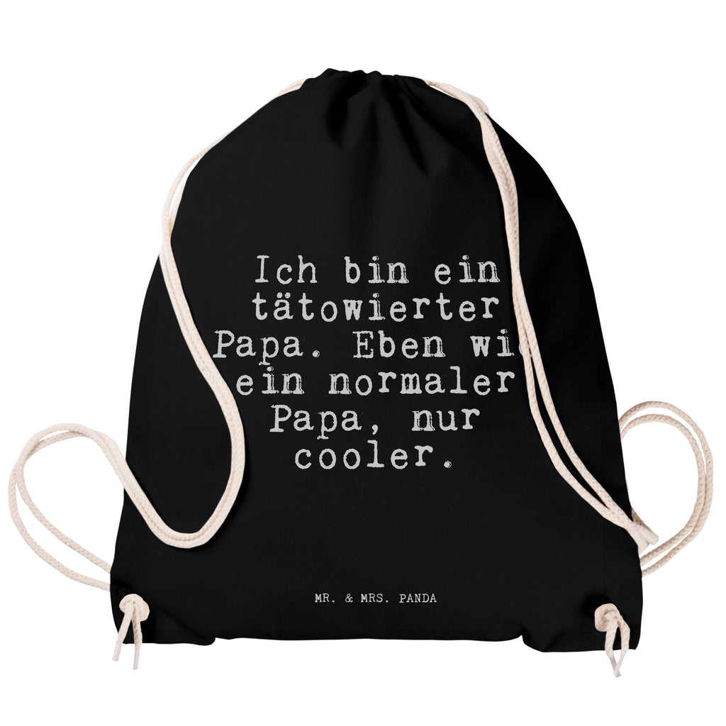 Sportbeutel Ich bin ein tätowierter... Sportbeutel, Turnbeutel, Beutel, Sporttasche, Tasche, Stoffbeutel, Sportbeutel Kinder, Gymsack, Beutel Rucksack, Kleine Sporttasche, Sportzubehör, Turnbeutel Baumwolle, Spruch, Sprüche, lustige Sprüche, Weisheiten, Zitate, Spruch Geschenke, Spruch Sprüche Weisheiten Zitate Lustig Weisheit Worte