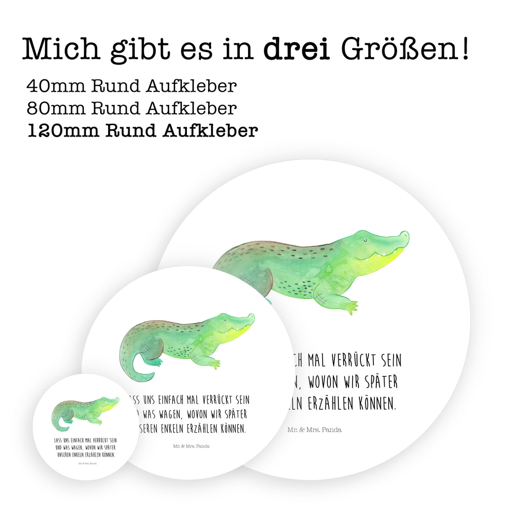 Rund Aufkleber Krokodil Sticker, Aufkleber, Etikett, Meerestiere, Meer, Urlaub, Krokodil, Krokodile, verrückt sein, spontan sein, Abenteuerlust, Reiselust, Freundin, beste Freundin, Lieblingsmensch