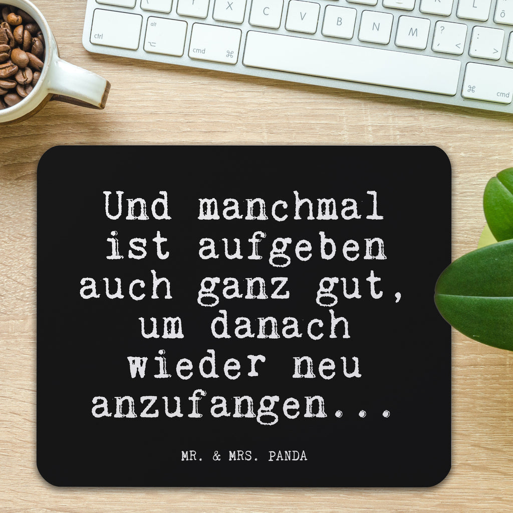 Mauspad Fun Talk Und manchmal ist aufgeben auch ganz gut, um danach wieder neu anzufangen... Mousepad, Computer zubehör, Büroausstattung, PC Zubehör, Arbeitszimmer, Mauspad, Einzigartiges Mauspad, Designer Mauspad, Mausunterlage, Mauspad Büro, Spruch, Sprüche, lustige Sprüche, Weisheiten, Zitate, Spruch Geschenke, Glizer Spruch Sprüche Weisheiten Zitate Lustig Weisheit Worte