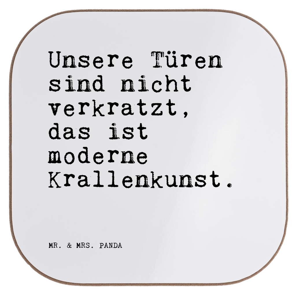 Quadratische Untersetzer Sprüche und Zitate Unsere Türen sind nicht verkratzt, das ist moderne Krallenkunst. Untersetzer, Bierdeckel, Glasuntersetzer, Untersetzer Gläser, Getränkeuntersetzer, Untersetzer aus Holz, Untersetzer für Gläser, Korkuntersetzer, Untersetzer Holz, Holzuntersetzer, Tassen Untersetzer, Untersetzer Design, Spruch, Sprüche, lustige Sprüche, Weisheiten, Zitate, Spruch Geschenke, Spruch Sprüche Weisheiten Zitate Lustig Weisheit Worte