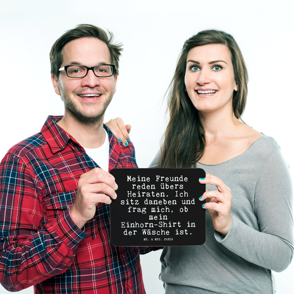 Mauspad Fun Talk Meine Freunde reden übers Heiraten. Ich sitz daneben und frag mich, ob mein Einhorn-Shirt in der Wäsche ist. Mousepad, Computer zubehör, Büroausstattung, PC Zubehör, Arbeitszimmer, Mauspad, Einzigartiges Mauspad, Designer Mauspad, Mausunterlage, Mauspad Büro, Spruch, Sprüche, lustige Sprüche, Weisheiten, Zitate, Spruch Geschenke, Glizer Spruch Sprüche Weisheiten Zitate Lustig Weisheit Worte