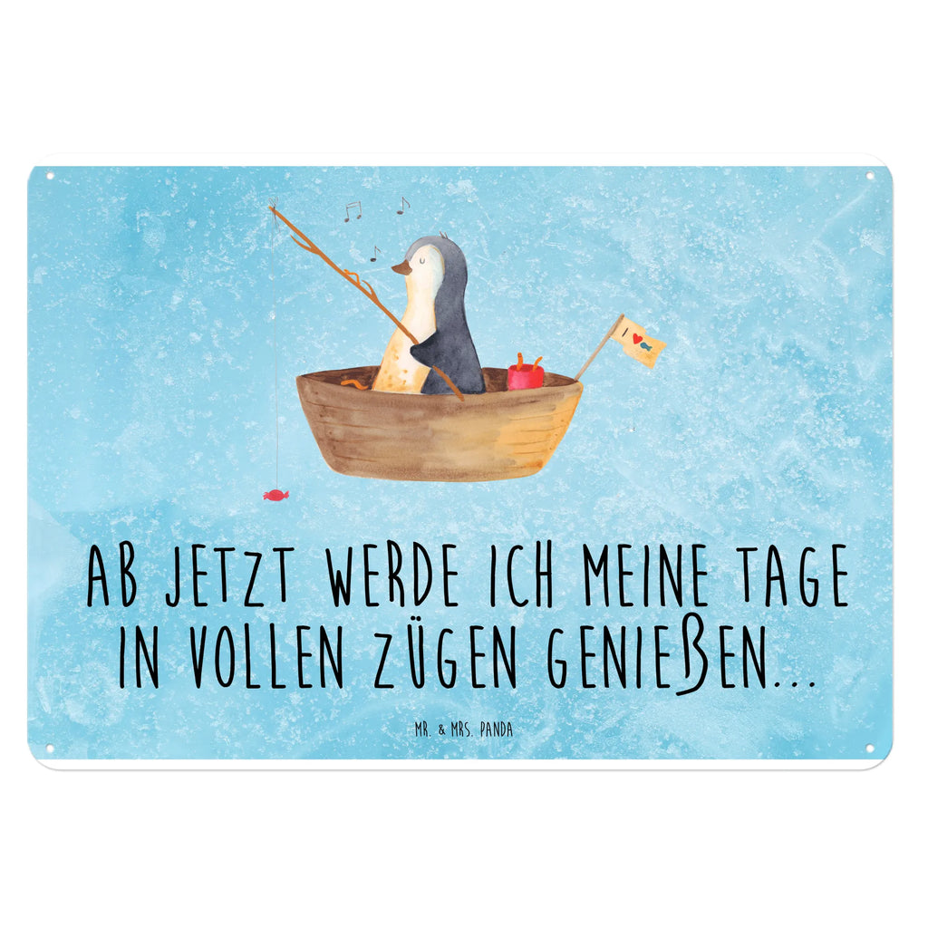 Blechschild Pinguin Angelboot Blechschild, Metallschild, Geschenk Schild, Schild, Magnet-Metall-Schild, Deko Schild, Wandschild, Wand-Dekoration, Türschild, Pinguin, Pinguine, Angeln, Boot, Angelboot, Lebenslust, Leben, genießen, Motivation, Neustart, Neuanfang, Trennung, Scheidung, Geschenkidee Liebeskummer