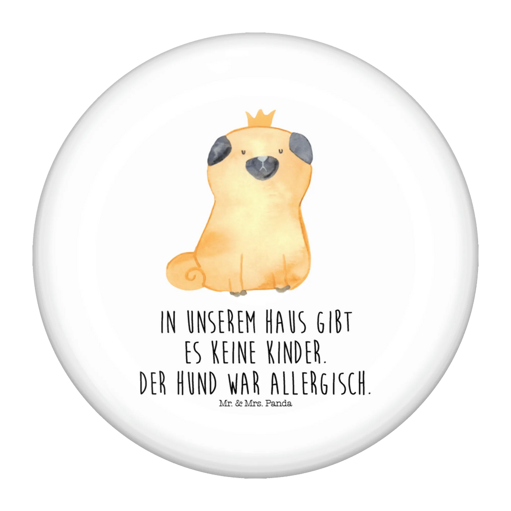 Button Mops Krone 50mm Button, Button, Pin, Anstecknadel, Hund, Hundemotiv, Haustier, Hunderasse, Tierliebhaber, Hundebesitzer, Sprüche, Mops, allergisch, kinderlos, Hausregel, Hundebesitzer. Spruch, lustig