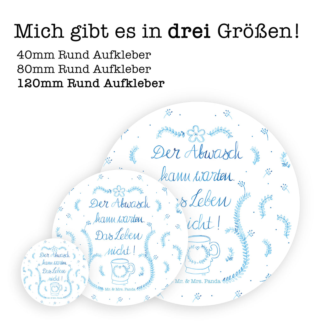 Rund Aufkleber Der Abwasch kann warten Sticker, Aufkleber, Etikett, Kinder, rund, Blumen Deko, Frühlings Deko, Sommer Deko, Dekoration, positive Botschaft, Naturliebhaber, Outdoor, Natur, Abenteuer, Lebensweisheit, Weisheit, Küche Deko, Küche Spruch, Abwasch, Küchendienst, Leben Spruch, Geschenk Reise