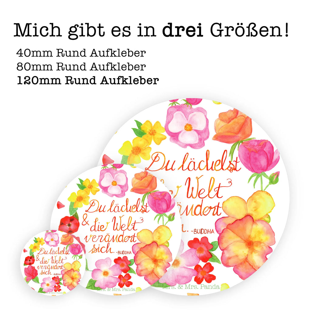 Rund Aufkleber Du Lächelst Sticker, Aufkleber, Etikett, Blumen Deko, Frühlings Deko, Sommer Deko, Dekoration, positive Botschaft, Naturliebhaber, Outdoor, Natur, Abenteuer, Lächele, Welt verändert sich, Zitat Buddha, Lachen Spruch, glücklich sein, Zitat schön, Geschenk Freundin, Spruch positiv