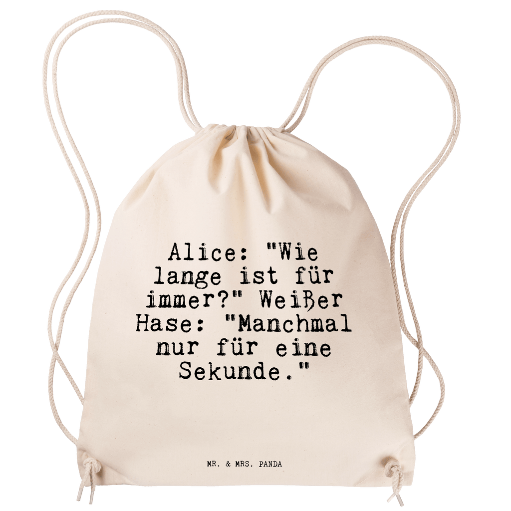 Sportbeutel Alice: "Wie lange ist... Sportbeutel, Turnbeutel, Beutel, Sporttasche, Tasche, Stoffbeutel, Sportbeutel Kinder, Gymsack, Beutel Rucksack, Kleine Sporttasche, Sportzubehör, Turnbeutel Baumwolle, Spruch, Sprüche, lustige Sprüche, Weisheiten, Zitate, Spruch Geschenke, Spruch Sprüche Weisheiten Zitate Lustig Weisheit Worte