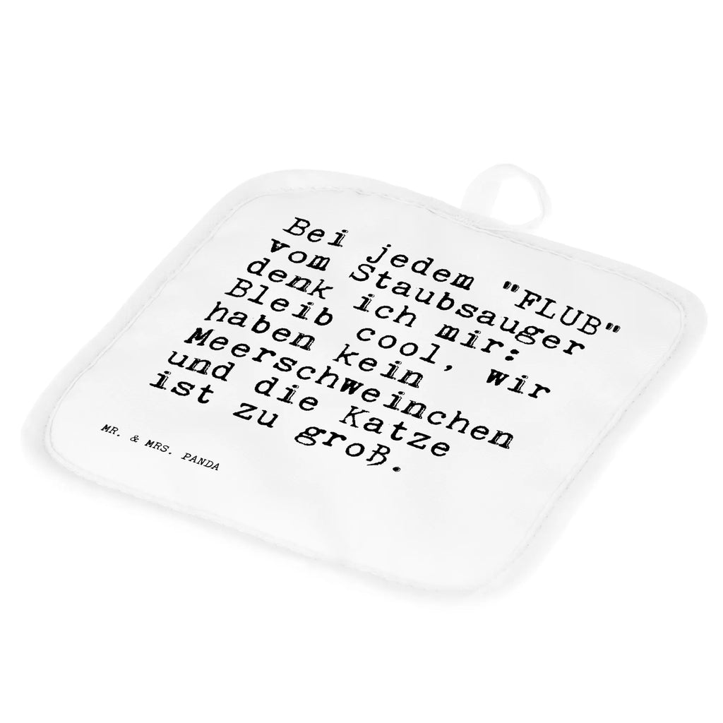 2er Set Topflappen  Sprüche und Zitate Bei jedem "FLUB" vom Staubsauger denk ich mir: Bleib cool, wir haben kein Meerschweinchen und die Katze ist zu groß. Topflappen, Topfuntersetzer, Ofenhandschuh, Topflappen Set, Topflappen lustig, Topflappen mit Spruch, Ofenhandschuhe, Topfhandschuhe, Topfhandschuh, Topflappenset, Topflappen 2er Set, Schöne Topflappen, Spruch, Sprüche, lustige Sprüche, Weisheiten, Zitate, Spruch Geschenke, Spruch Sprüche Weisheiten Zitate Lustig Weisheit Worte