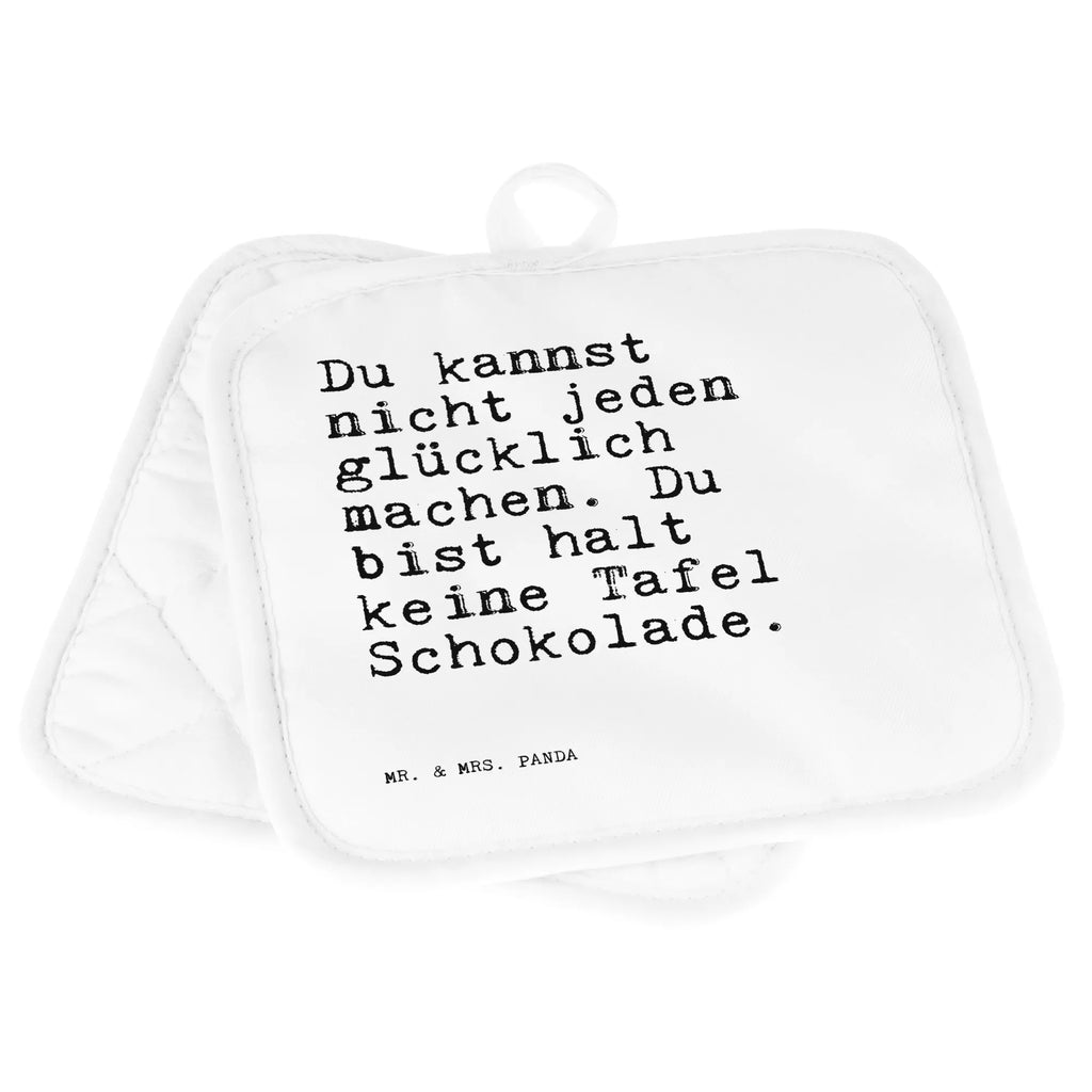 2er Set Topflappen  Sprüche und Zitate Du kannst nicht jeden glücklich machen. Du bist halt keine Tafel Schokolade. Topflappen, Topfuntersetzer, Ofenhandschuh, Topflappen Set, Topflappen lustig, Topflappen mit Spruch, Ofenhandschuhe, Topfhandschuhe, Topfhandschuh, Topflappenset, Topflappen 2er Set, Schöne Topflappen, Spruch, Sprüche, lustige Sprüche, Weisheiten, Zitate, Spruch Geschenke, Spruch Sprüche Weisheiten Zitate Lustig Weisheit Worte