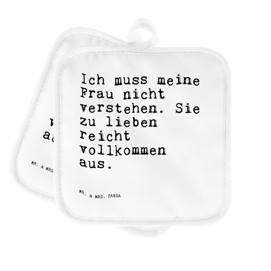 2er Set Topflappen  Sprüche und Zitate Ich muss meine Frau nicht verstehen. Sie zu lieben reicht vollkommen aus. Topflappen, Topfuntersetzer, Ofenhandschuh, Topflappen Set, Topflappen lustig, Topflappen mit Spruch, Ofenhandschuhe, Topfhandschuhe, Topfhandschuh, Topflappenset, Topflappen 2er Set, Schöne Topflappen, Spruch, Sprüche, lustige Sprüche, Weisheiten, Zitate, Spruch Geschenke, Spruch Sprüche Weisheiten Zitate Lustig Weisheit Worte