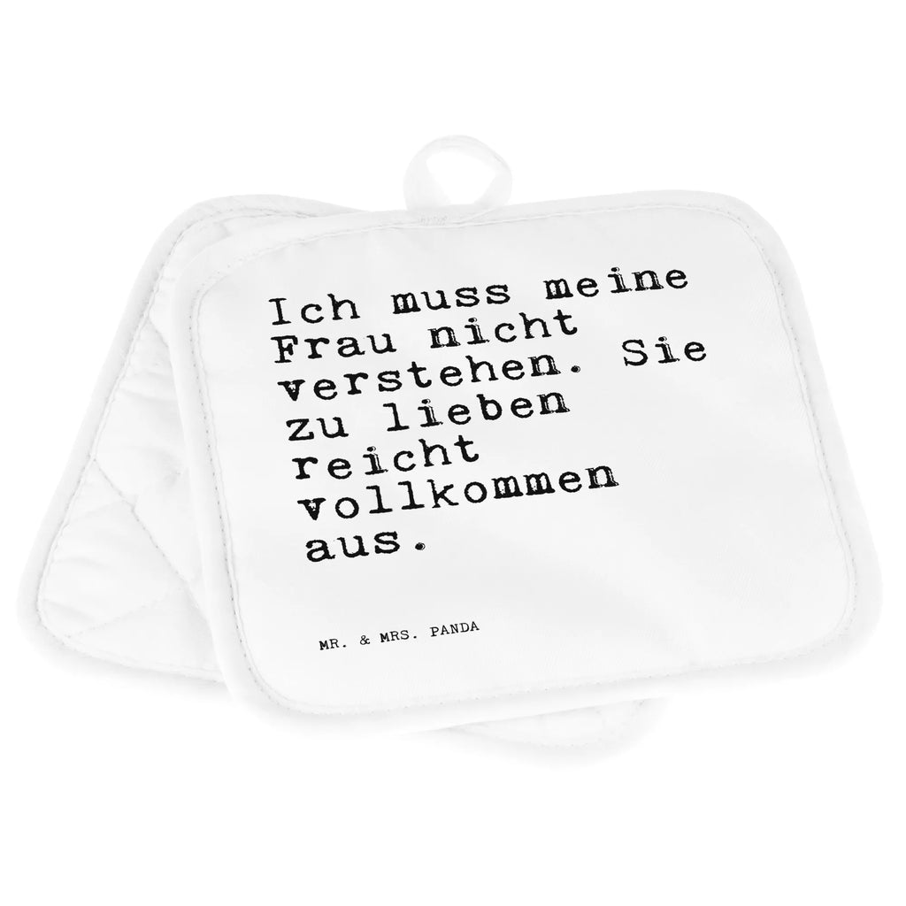 2er Set Topflappen  Sprüche und Zitate Ich muss meine Frau nicht verstehen. Sie zu lieben reicht vollkommen aus. Topflappen, Topfuntersetzer, Ofenhandschuh, Topflappen Set, Topflappen lustig, Topflappen mit Spruch, Ofenhandschuhe, Topfhandschuhe, Topfhandschuh, Topflappenset, Topflappen 2er Set, Schöne Topflappen, Spruch, Sprüche, lustige Sprüche, Weisheiten, Zitate, Spruch Geschenke, Spruch Sprüche Weisheiten Zitate Lustig Weisheit Worte