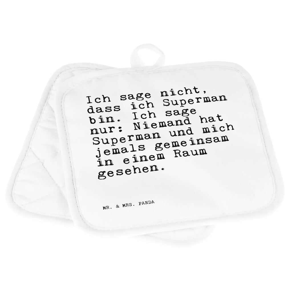 2er Set Topflappen  Sprüche und Zitate Ich sage nicht, dass ich Superman bin. Ich sage nur: Niemand hat Superman und mich jemals gemeinsam in einem Raum gesehen. Topflappen, Topfuntersetzer, Ofenhandschuh, Topflappen Set, Topflappen lustig, Topflappen mit Spruch, Ofenhandschuhe, Topfhandschuhe, Topfhandschuh, Topflappenset, Topflappen 2er Set, Schöne Topflappen, Spruch, Sprüche, lustige Sprüche, Weisheiten, Zitate, Spruch Geschenke, Spruch Sprüche Weisheiten Zitate Lustig Weisheit Worte