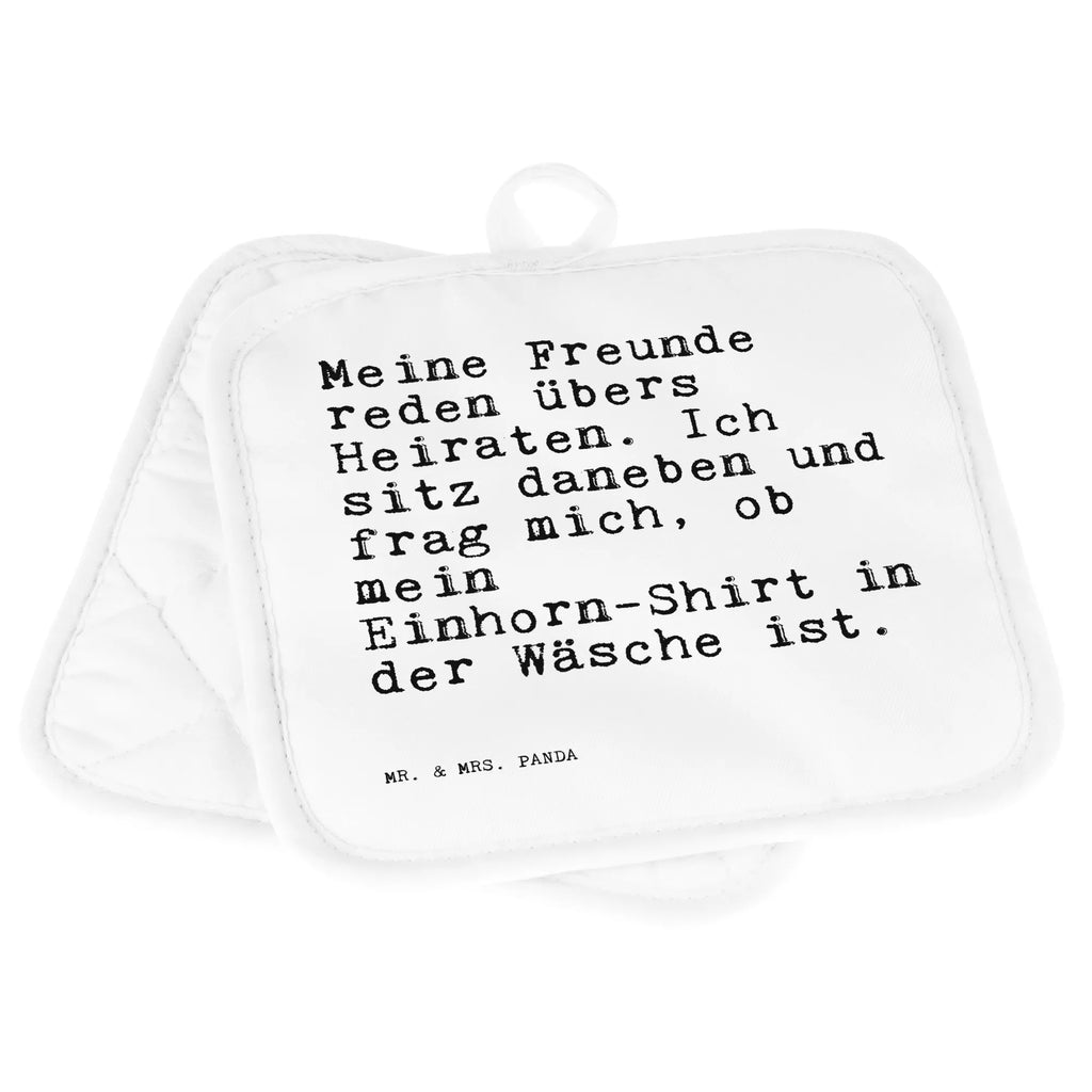 2er Set Topflappen  Sprüche und Zitate Meine Freunde reden übers Heiraten. Ich sitz daneben und frag mich, ob mein Einhorn-Shirt in der Wäsche ist. Topflappen, Topfuntersetzer, Ofenhandschuh, Topflappen Set, Topflappen lustig, Topflappen mit Spruch, Ofenhandschuhe, Topfhandschuhe, Topfhandschuh, Topflappenset, Topflappen 2er Set, Schöne Topflappen, Spruch, Sprüche, lustige Sprüche, Weisheiten, Zitate, Spruch Geschenke, Spruch Sprüche Weisheiten Zitate Lustig Weisheit Worte