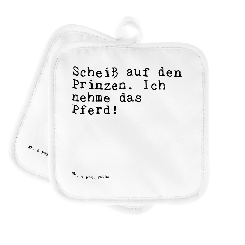2er Set Topflappen  Sprüche und Zitate Scheiß auf den Prinzen. Ich nehme das Pferd! Topflappen, Topfuntersetzer, Ofenhandschuh, Topflappen Set, Topflappen lustig, Topflappen mit Spruch, Ofenhandschuhe, Topfhandschuhe, Topfhandschuh, Topflappenset, Topflappen 2er Set, Schöne Topflappen, Spruch, Sprüche, lustige Sprüche, Weisheiten, Zitate, Spruch Geschenke, Spruch Sprüche Weisheiten Zitate Lustig Weisheit Worte