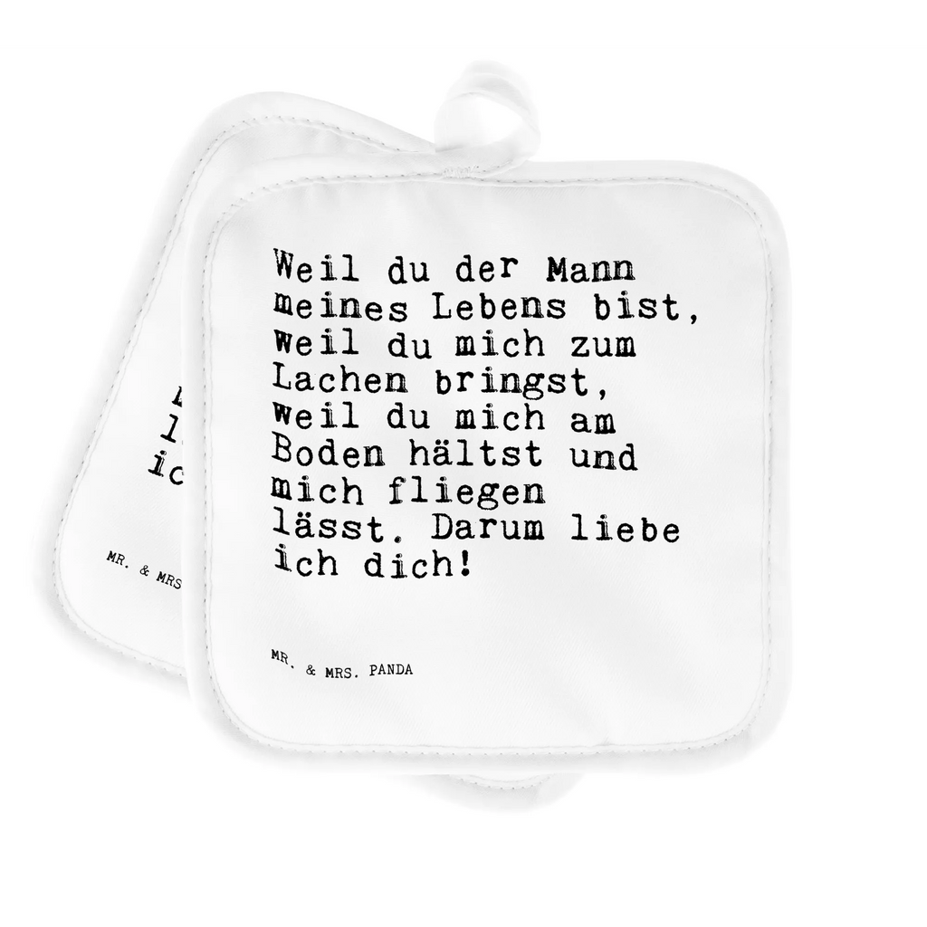 2er Set Topflappen  Sprüche und Zitate Weil du der Mann meines Lebens bist, weil du mich zum Lachen bringst, weil du mich am Boden hältst und mich fliegen lässt. Darum liebe ich dich! Topflappen, Topfuntersetzer, Ofenhandschuh, Topflappen Set, Topflappen lustig, Topflappen mit Spruch, Ofenhandschuhe, Topfhandschuhe, Topfhandschuh, Topflappenset, Topflappen 2er Set, Schöne Topflappen, Spruch, Sprüche, lustige Sprüche, Weisheiten, Zitate, Spruch Geschenke, Spruch Sprüche Weisheiten Zitate Lustig Weisheit Worte