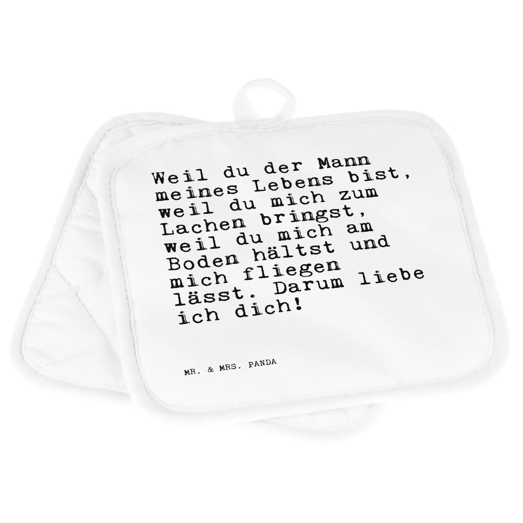 2er Set Topflappen  Sprüche und Zitate Weil du der Mann meines Lebens bist, weil du mich zum Lachen bringst, weil du mich am Boden hältst und mich fliegen lässt. Darum liebe ich dich! Topflappen, Topfuntersetzer, Ofenhandschuh, Topflappen Set, Topflappen lustig, Topflappen mit Spruch, Ofenhandschuhe, Topfhandschuhe, Topfhandschuh, Topflappenset, Topflappen 2er Set, Schöne Topflappen, Spruch, Sprüche, lustige Sprüche, Weisheiten, Zitate, Spruch Geschenke, Spruch Sprüche Weisheiten Zitate Lustig Weisheit Worte