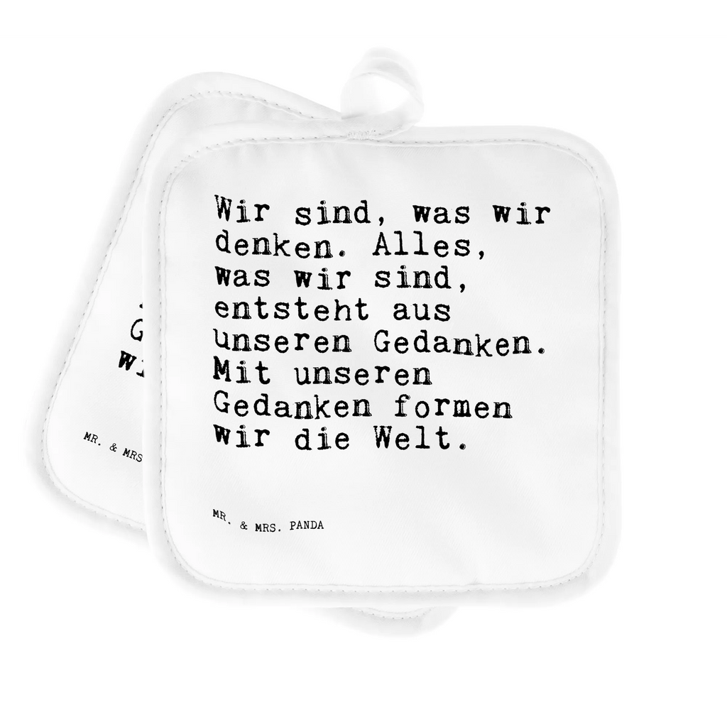 2er Set Topflappen  Sprüche und Zitate Wir sind, was wir denken. Alles, was wir sind, entsteht aus unseren Gedanken. Mit unseren Gedanken formen wir die Welt. Topflappen, Topfuntersetzer, Ofenhandschuh, Topflappen Set, Topflappen lustig, Topflappen mit Spruch, Ofenhandschuhe, Topfhandschuhe, Topfhandschuh, Topflappenset, Topflappen 2er Set, Schöne Topflappen, Spruch, Sprüche, lustige Sprüche, Weisheiten, Zitate, Spruch Geschenke, Spruch Sprüche Weisheiten Zitate Lustig Weisheit Worte