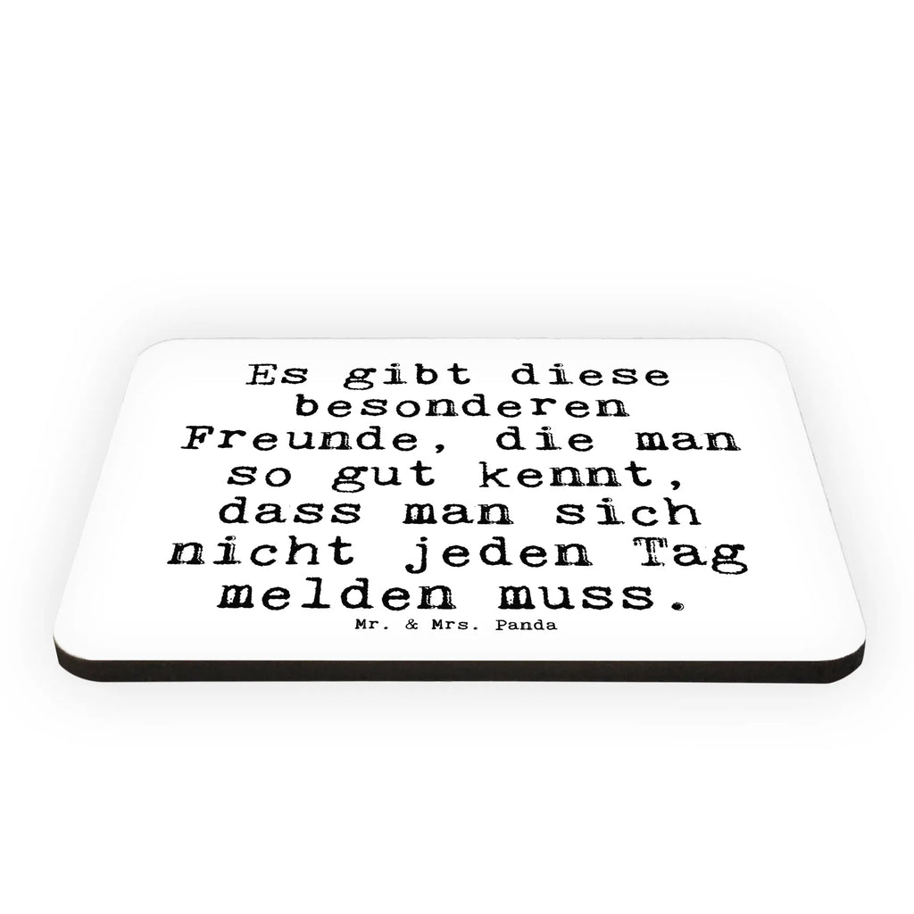 Magnet Sprüche und Zitate Es gibt diese besonderen Freunde, die man so gut kennt, dass man sich nicht jeden Tag melden muss. Kühlschrankmagnet, Pinnwandmagnet, Souvenir Magnet, Motivmagnete, Dekomagnet, Whiteboard Magnet, Notiz Magnet, Kühlschrank Dekoration, Spruch, Sprüche, lustige Sprüche, Weisheiten, Zitate, Spruch Geschenke, Spruch Sprüche Weisheiten Zitate Lustig Weisheit Worte