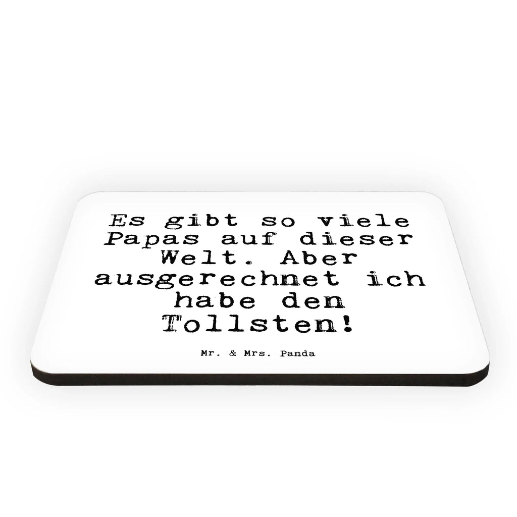 Magnet Sprüche und Zitate Es gibt so viele Papas auf dieser Welt. Aber ausgerechnet ich habe den Tollsten! Kühlschrankmagnet, Pinnwandmagnet, Souvenir Magnet, Motivmagnete, Dekomagnet, Whiteboard Magnet, Notiz Magnet, Kühlschrank Dekoration, Spruch, Sprüche, lustige Sprüche, Weisheiten, Zitate, Spruch Geschenke, Spruch Sprüche Weisheiten Zitate Lustig Weisheit Worte