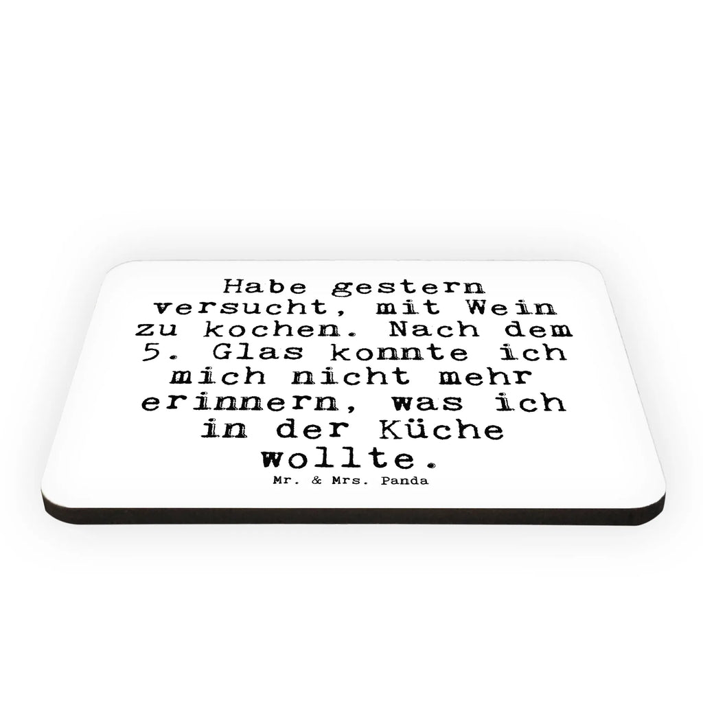 Magnet Sprüche und Zitate Habe gestern versucht, mit Wein zu kochen. Nach dem 5. Glas konnte ich mich nicht mehr erinnern, was ich in der Küche wollte. Kühlschrankmagnet, Pinnwandmagnet, Souvenir Magnet, Motivmagnete, Dekomagnet, Whiteboard Magnet, Notiz Magnet, Kühlschrank Dekoration, Spruch, Sprüche, lustige Sprüche, Weisheiten, Zitate, Spruch Geschenke, Spruch Sprüche Weisheiten Zitate Lustig Weisheit Worte