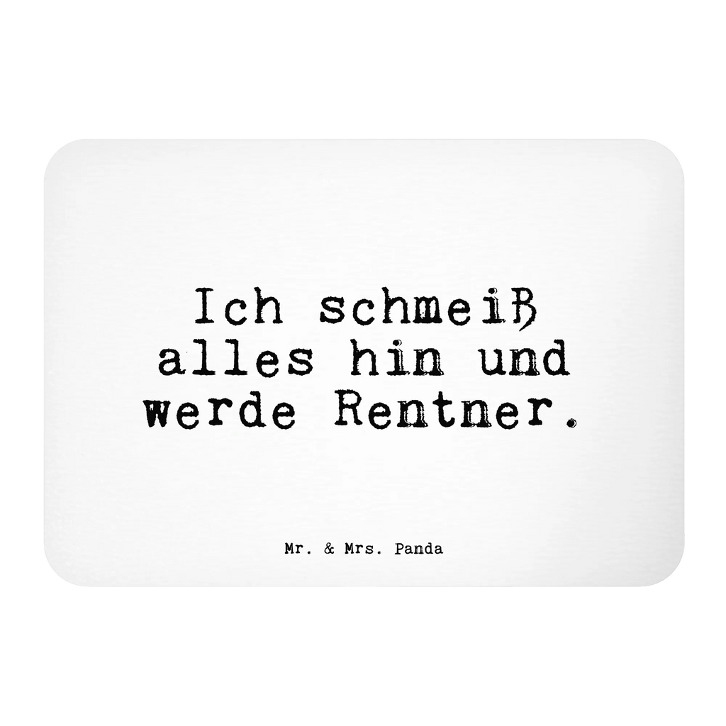 Magnet Sprüche und Zitate Ich schmeiß alles hin und werde Rentner. Kühlschrankmagnet, Pinnwandmagnet, Souvenir Magnet, Motivmagnete, Dekomagnet, Whiteboard Magnet, Notiz Magnet, Kühlschrank Dekoration, Spruch, Sprüche, lustige Sprüche, Weisheiten, Zitate, Spruch Geschenke, Spruch Sprüche Weisheiten Zitate Lustig Weisheit Worte