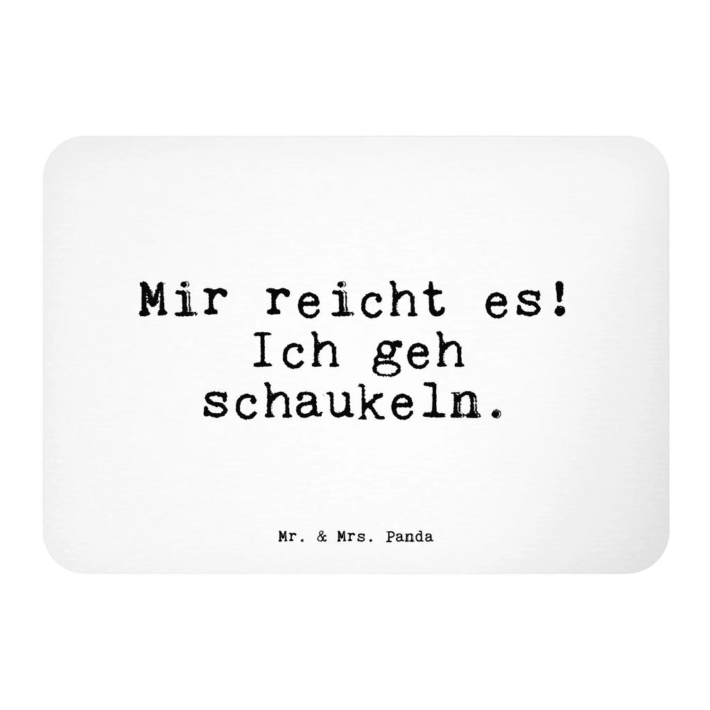 Magnet Sprüche und Zitate Mir reicht es! Ich geh schaukeln. Kühlschrankmagnet, Pinnwandmagnet, Souvenir Magnet, Motivmagnete, Dekomagnet, Whiteboard Magnet, Notiz Magnet, Kühlschrank Dekoration, Spruch, Sprüche, lustige Sprüche, Weisheiten, Zitate, Spruch Geschenke, Spruch Sprüche Weisheiten Zitate Lustig Weisheit Worte