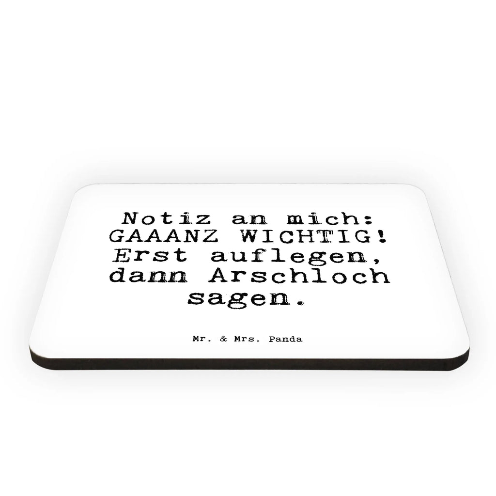 Magnet Sprüche und Zitate Notiz an mich: GAAANZ WICHTIG! Erst auflegen, dann Arschloch sagen. Kühlschrankmagnet, Pinnwandmagnet, Souvenir Magnet, Motivmagnete, Dekomagnet, Whiteboard Magnet, Notiz Magnet, Kühlschrank Dekoration, Spruch, Sprüche, lustige Sprüche, Weisheiten, Zitate, Spruch Geschenke, Spruch Sprüche Weisheiten Zitate Lustig Weisheit Worte