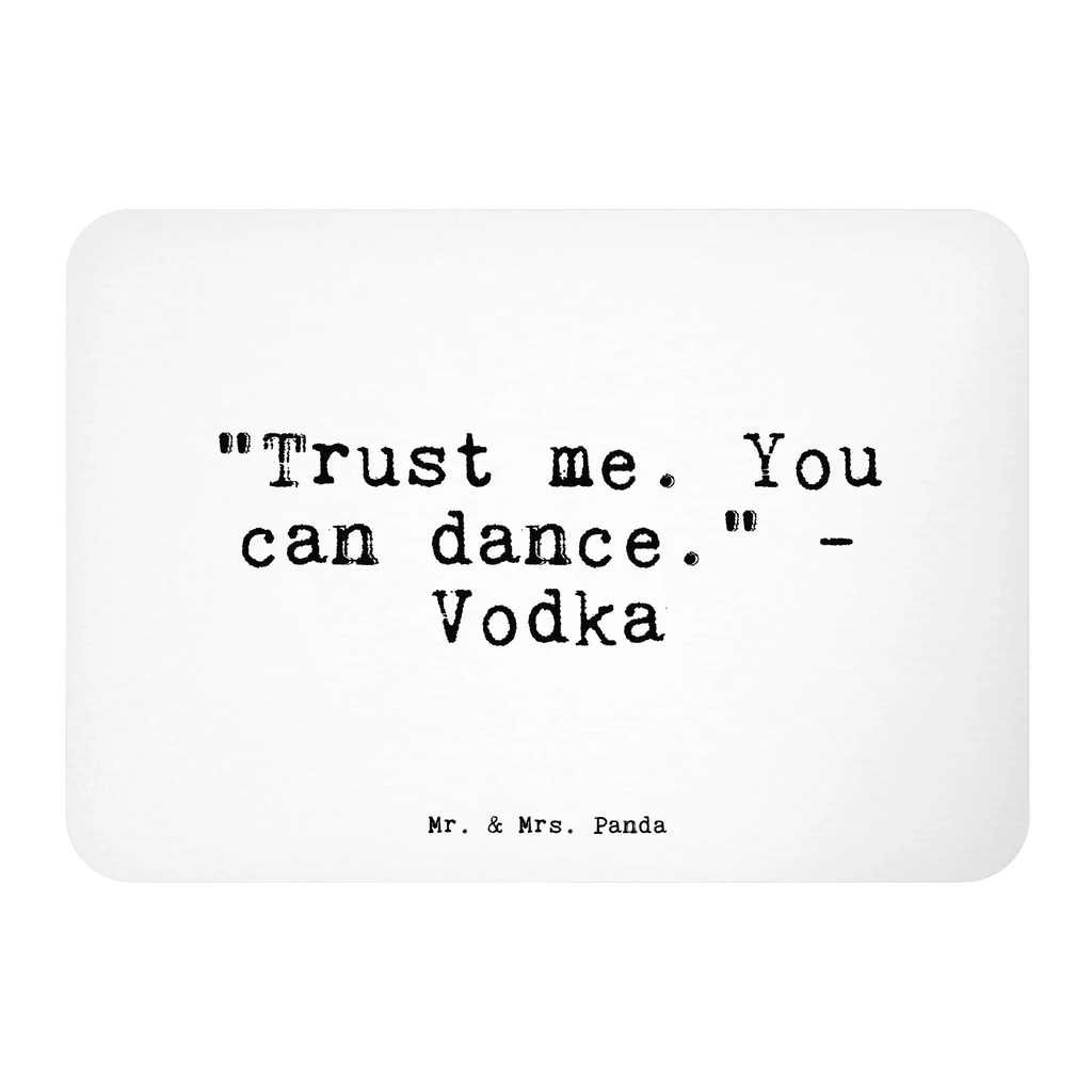 Magnet Sprüche und Zitate "Trust me. You can dance." - Vodka Kühlschrankmagnet, Pinnwandmagnet, Souvenir Magnet, Motivmagnete, Dekomagnet, Whiteboard Magnet, Notiz Magnet, Kühlschrank Dekoration, Spruch, Sprüche, lustige Sprüche, Weisheiten, Zitate, Spruch Geschenke, Spruch Sprüche Weisheiten Zitate Lustig Weisheit Worte