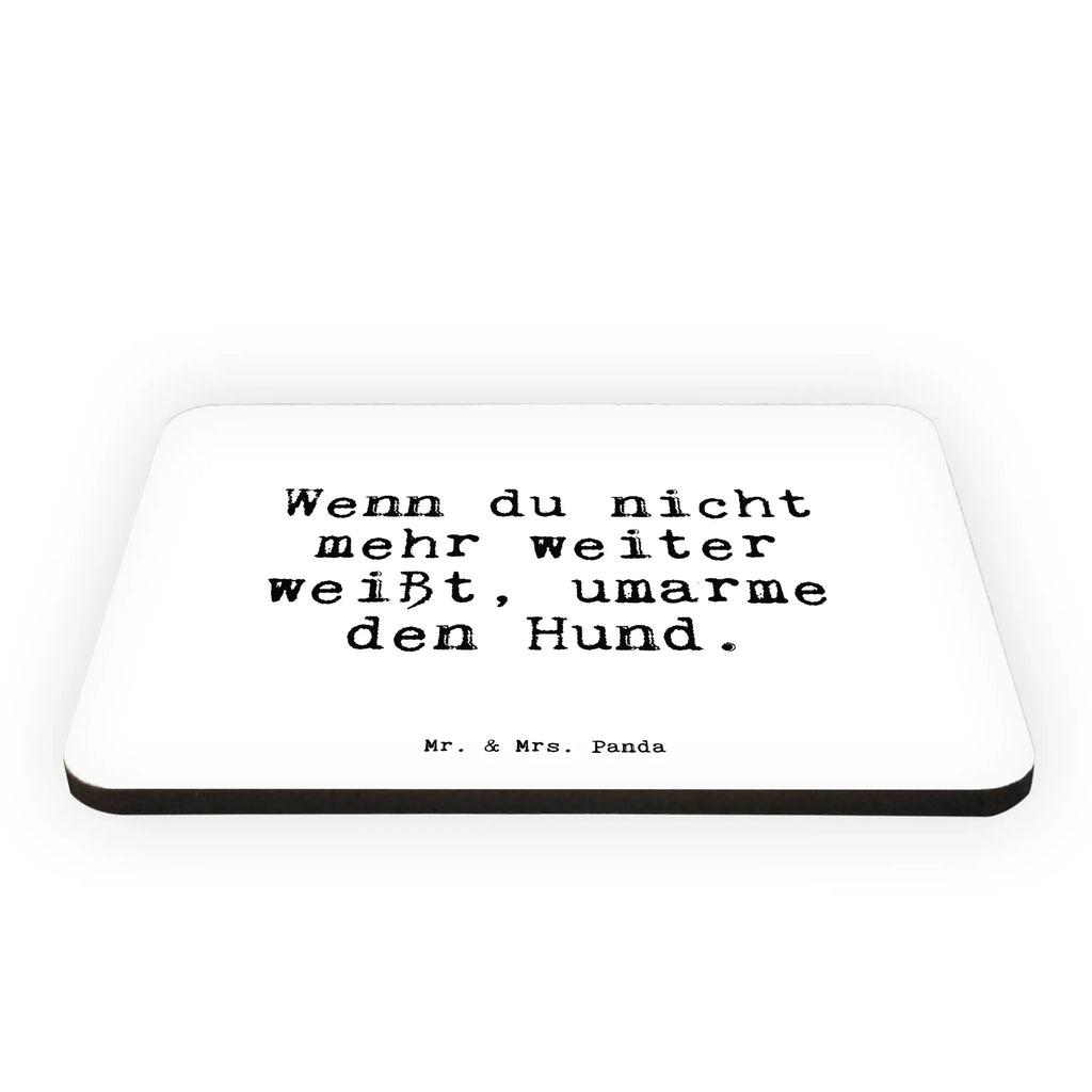 Magnet Sprüche und Zitate Wenn du nicht mehr weiter weißt, umarme den Hund. Kühlschrankmagnet, Pinnwandmagnet, Souvenir Magnet, Motivmagnete, Dekomagnet, Whiteboard Magnet, Notiz Magnet, Kühlschrank Dekoration, Spruch, Sprüche, lustige Sprüche, Weisheiten, Zitate, Spruch Geschenke, Spruch Sprüche Weisheiten Zitate Lustig Weisheit Worte