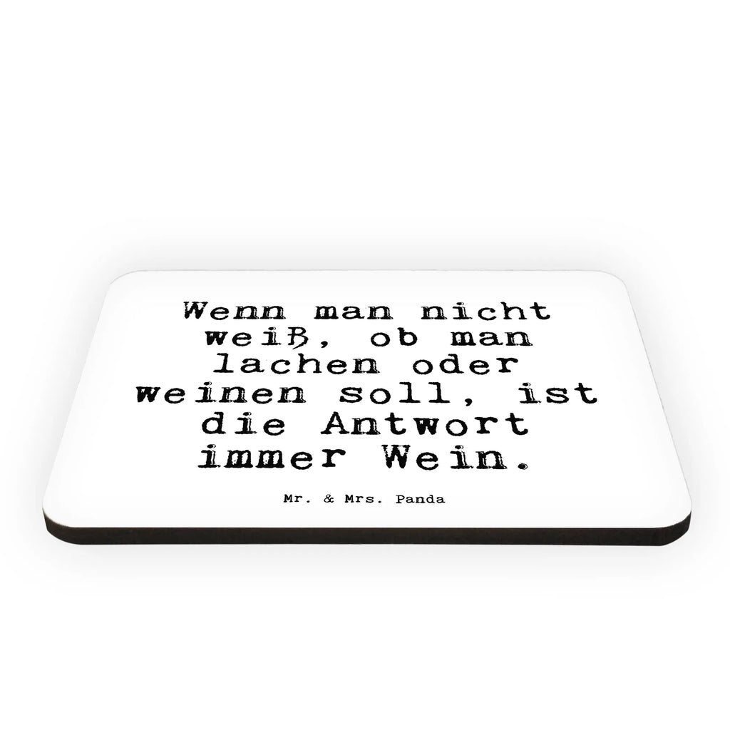 Magnet Sprüche und Zitate Wenn man nicht weiß, ob man lachen oder weinen soll, ist die Antwort immer Wein. Kühlschrankmagnet, Pinnwandmagnet, Souvenir Magnet, Motivmagnete, Dekomagnet, Whiteboard Magnet, Notiz Magnet, Kühlschrank Dekoration, Spruch, Sprüche, lustige Sprüche, Weisheiten, Zitate, Spruch Geschenke, Spruch Sprüche Weisheiten Zitate Lustig Weisheit Worte