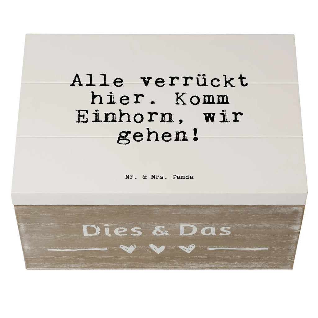 Holzkiste Sprüche und Zitate Alle verrückt hier. Komm Einhorn, wir gehen! Holzkiste, Kiste, Schatzkiste, Truhe, Schatulle, XXL, Erinnerungsbox, Erinnerungskiste, Dekokiste, Aufbewahrungsbox, Geschenkbox, Geschenkdose, Spruch, Sprüche, lustige Sprüche, Weisheiten, Zitate, Spruch Geschenke, Spruch Sprüche Weisheiten Zitate Lustig Weisheit Worte