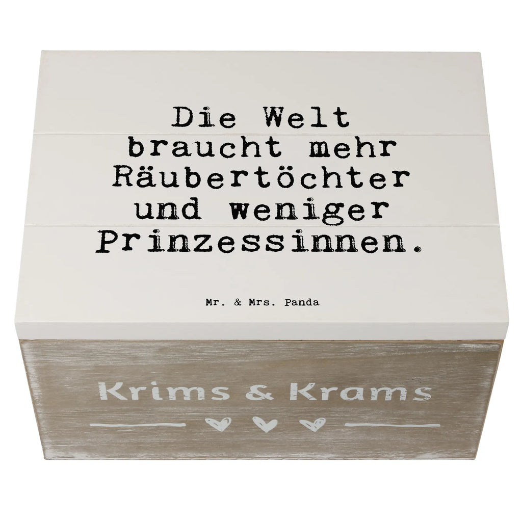 Holzkiste Sprüche und Zitate Die Welt braucht mehr Räubertöchter und weniger Prinzessinnen. Holzkiste, Kiste, Schatzkiste, Truhe, Schatulle, XXL, Erinnerungsbox, Erinnerungskiste, Dekokiste, Aufbewahrungsbox, Geschenkbox, Geschenkdose, Spruch, Sprüche, lustige Sprüche, Weisheiten, Zitate, Spruch Geschenke, Spruch Sprüche Weisheiten Zitate Lustig Weisheit Worte