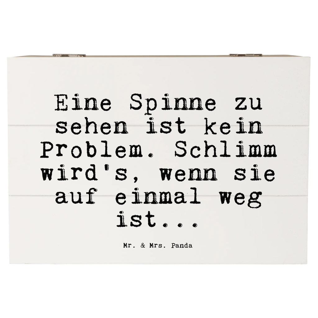 Holzkiste Sprüche und Zitate Eine Spinne zu sehen ist kein Problem. Schlimm wird's, wenn sie auf einmal weg ist... Holzkiste, Kiste, Schatzkiste, Truhe, Schatulle, XXL, Erinnerungsbox, Erinnerungskiste, Dekokiste, Aufbewahrungsbox, Geschenkbox, Geschenkdose, Spruch, Sprüche, lustige Sprüche, Weisheiten, Zitate, Spruch Geschenke, Spruch Sprüche Weisheiten Zitate Lustig Weisheit Worte