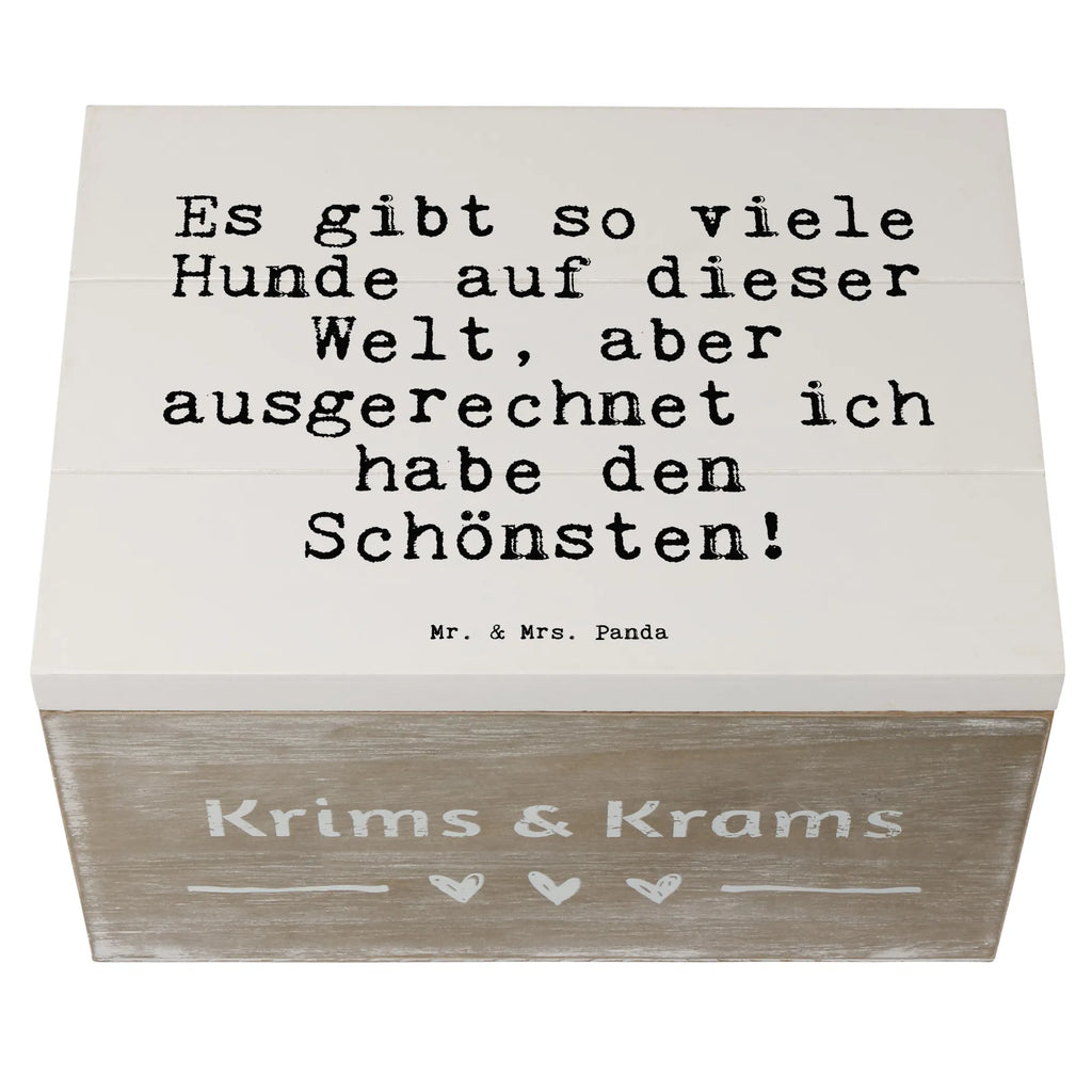 Holzkiste Sprüche und Zitate Es gibt so viele Hunde auf dieser Welt, aber ausgerechnet ich habe den Schönsten! Holzkiste, Kiste, Schatzkiste, Truhe, Schatulle, XXL, Erinnerungsbox, Erinnerungskiste, Dekokiste, Aufbewahrungsbox, Geschenkbox, Geschenkdose, Spruch, Sprüche, lustige Sprüche, Weisheiten, Zitate, Spruch Geschenke, Spruch Sprüche Weisheiten Zitate Lustig Weisheit Worte