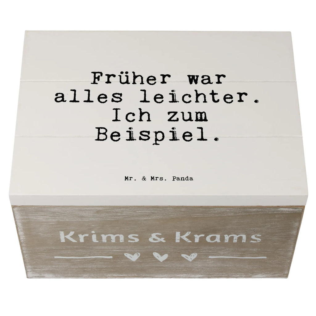 Holzkiste Sprüche und Zitate Früher war alles leichter. Ich zum Beispiel. Holzkiste, Kiste, Schatzkiste, Truhe, Schatulle, XXL, Erinnerungsbox, Erinnerungskiste, Dekokiste, Aufbewahrungsbox, Geschenkbox, Geschenkdose, Spruch, Sprüche, lustige Sprüche, Weisheiten, Zitate, Spruch Geschenke, Spruch Sprüche Weisheiten Zitate Lustig Weisheit Worte