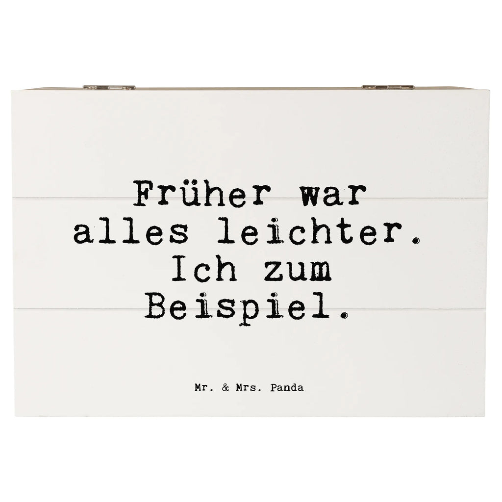 Holzkiste Sprüche und Zitate Früher war alles leichter. Ich zum Beispiel. Holzkiste, Kiste, Schatzkiste, Truhe, Schatulle, XXL, Erinnerungsbox, Erinnerungskiste, Dekokiste, Aufbewahrungsbox, Geschenkbox, Geschenkdose, Spruch, Sprüche, lustige Sprüche, Weisheiten, Zitate, Spruch Geschenke, Spruch Sprüche Weisheiten Zitate Lustig Weisheit Worte