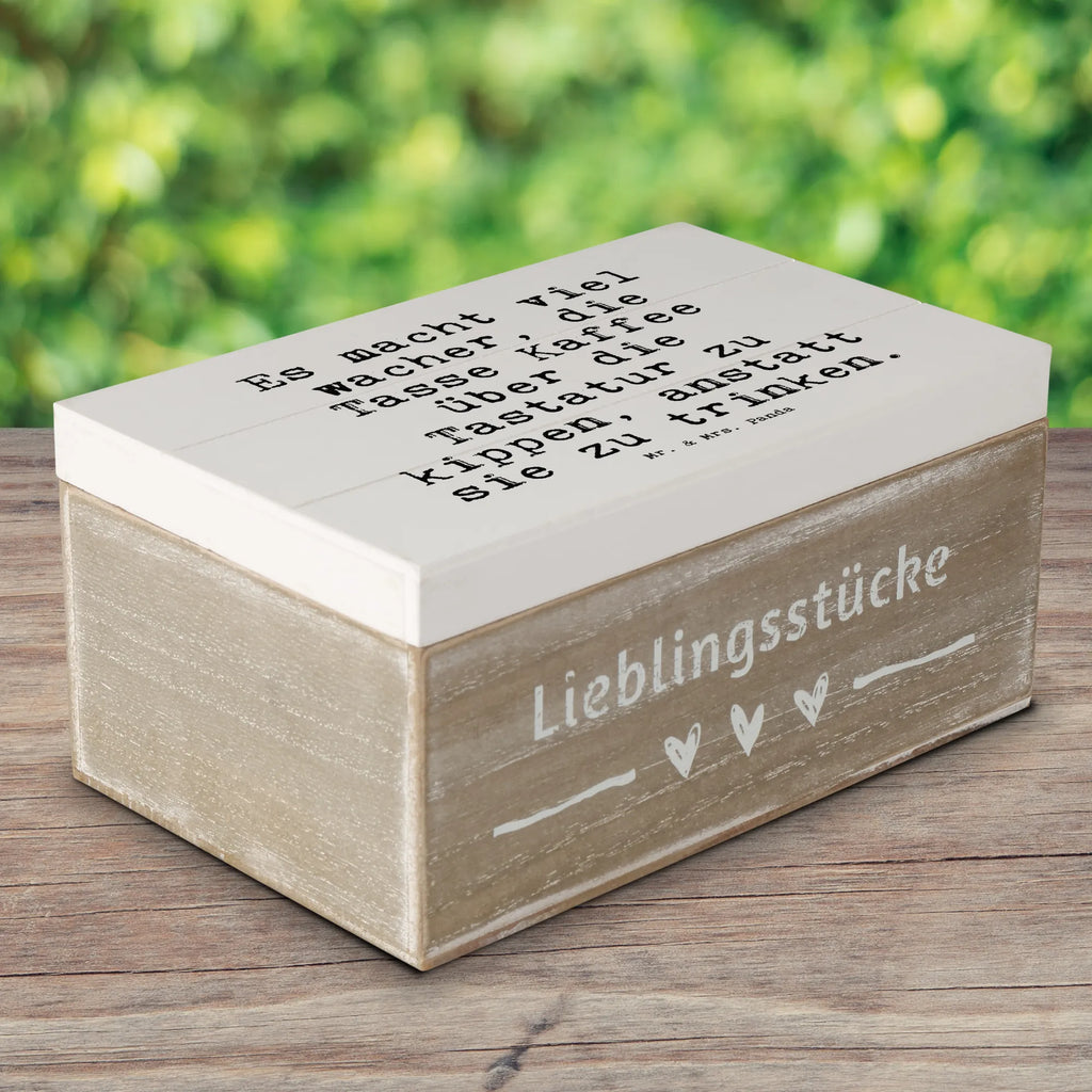 Holzkiste Sprüche und Zitate Es macht viel wacher, die Tasse Kaffee über die Tastatur zu kippen, anstatt sie zu trinken. Holzkiste, Kiste, Schatzkiste, Truhe, Schatulle, XXL, Erinnerungsbox, Erinnerungskiste, Dekokiste, Aufbewahrungsbox, Geschenkbox, Geschenkdose, Spruch, Sprüche, lustige Sprüche, Weisheiten, Zitate, Spruch Geschenke, Spruch Sprüche Weisheiten Zitate Lustig Weisheit Worte