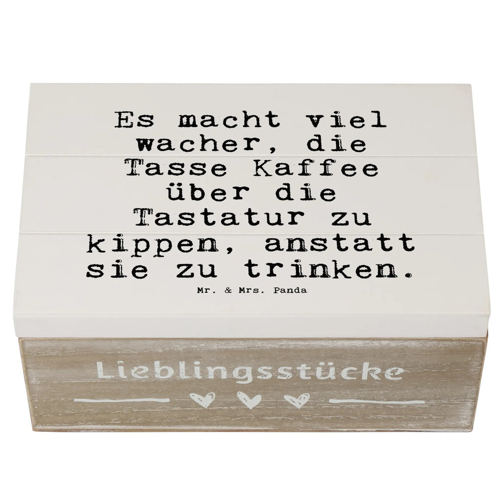 Holzkiste Sprüche und Zitate Es macht viel wacher, die Tasse Kaffee über die Tastatur zu kippen, anstatt sie zu trinken. Holzkiste, Kiste, Schatzkiste, Truhe, Schatulle, XXL, Erinnerungsbox, Erinnerungskiste, Dekokiste, Aufbewahrungsbox, Geschenkbox, Geschenkdose, Spruch, Sprüche, lustige Sprüche, Weisheiten, Zitate, Spruch Geschenke, Spruch Sprüche Weisheiten Zitate Lustig Weisheit Worte