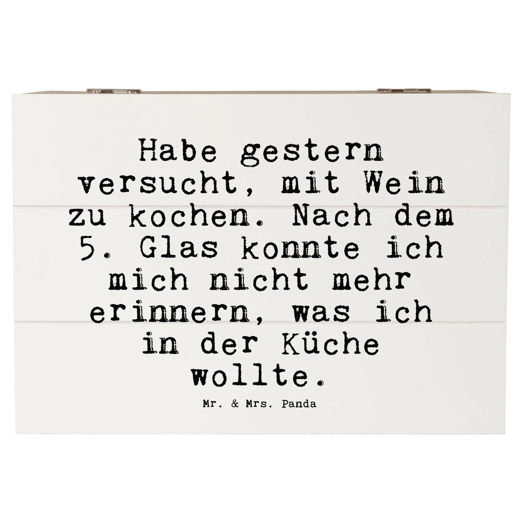 Holzkiste Sprüche und Zitate Habe gestern versucht, mit Wein zu kochen. Nach dem 5. Glas konnte ich mich nicht mehr erinnern, was ich in der Küche wollte. Holzkiste, Kiste, Schatzkiste, Truhe, Schatulle, XXL, Erinnerungsbox, Erinnerungskiste, Dekokiste, Aufbewahrungsbox, Geschenkbox, Geschenkdose, Spruch, Sprüche, lustige Sprüche, Weisheiten, Zitate, Spruch Geschenke, Spruch Sprüche Weisheiten Zitate Lustig Weisheit Worte