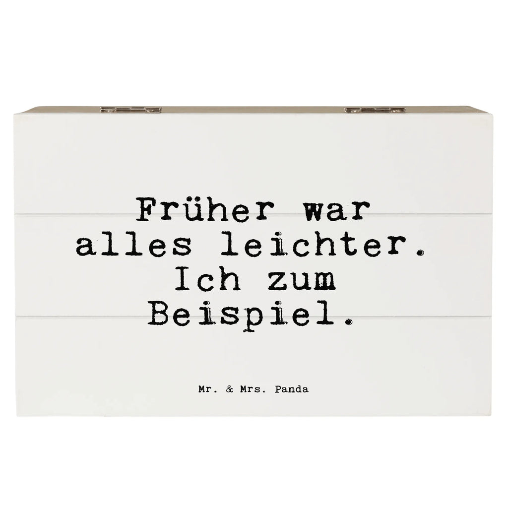 Holzkiste Sprüche und Zitate Früher war alles leichter. Ich zum Beispiel. Holzkiste, Kiste, Schatzkiste, Truhe, Schatulle, XXL, Erinnerungsbox, Erinnerungskiste, Dekokiste, Aufbewahrungsbox, Geschenkbox, Geschenkdose, Spruch, Sprüche, lustige Sprüche, Weisheiten, Zitate, Spruch Geschenke, Spruch Sprüche Weisheiten Zitate Lustig Weisheit Worte