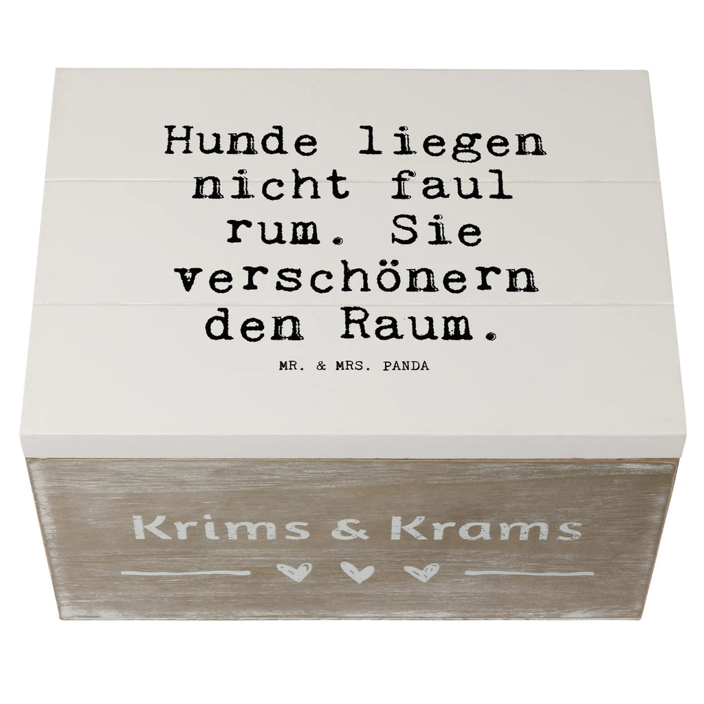 Holzkiste Sprüche und Zitate Hunde liegen nicht faul rum. Sie verschönern den Raum. Holzkiste, Kiste, Schatzkiste, Truhe, Schatulle, XXL, Erinnerungsbox, Erinnerungskiste, Dekokiste, Aufbewahrungsbox, Geschenkbox, Geschenkdose, Spruch, Sprüche, lustige Sprüche, Weisheiten, Zitate, Spruch Geschenke, Spruch Sprüche Weisheiten Zitate Lustig Weisheit Worte