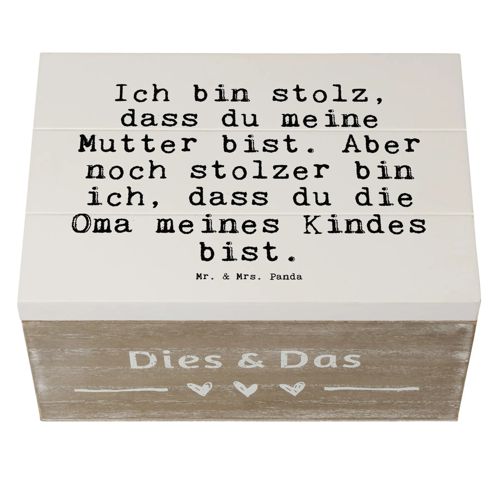 Holzkiste Sprüche und Zitate Ich bin stolz, dass du meine Mutter bist. Aber noch stolzer bin ich, dass du die Oma meines Kindes bist. Holzkiste, Kiste, Schatzkiste, Truhe, Schatulle, XXL, Erinnerungsbox, Erinnerungskiste, Dekokiste, Aufbewahrungsbox, Geschenkbox, Geschenkdose, Spruch, Sprüche, lustige Sprüche, Weisheiten, Zitate, Spruch Geschenke, Spruch Sprüche Weisheiten Zitate Lustig Weisheit Worte