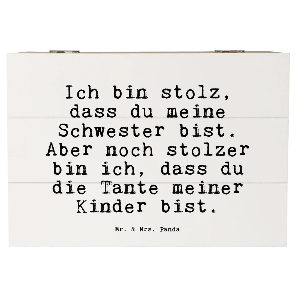 Holzkiste Sprüche und Zitate Ich bin stolz, dass du meine Schwester bist. Aber noch stolzer bin ich, dass du die Tante meiner Kinder bist. Holzkiste, Kiste, Schatzkiste, Truhe, Schatulle, XXL, Erinnerungsbox, Erinnerungskiste, Dekokiste, Aufbewahrungsbox, Geschenkbox, Geschenkdose, Spruch, Sprüche, lustige Sprüche, Weisheiten, Zitate, Spruch Geschenke, Spruch Sprüche Weisheiten Zitate Lustig Weisheit Worte